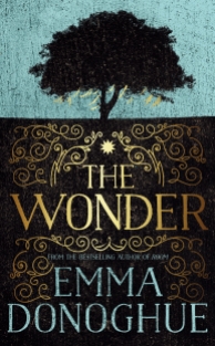 The Wonder, by Emma Donoghue.